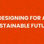 designing for a sustainable future header